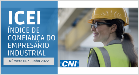 Índice de Confiança do Empresário Industrial, CNI junho/2022