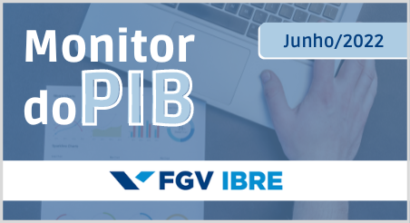 Monitor do PIB, FGV-IBRE junho/2022