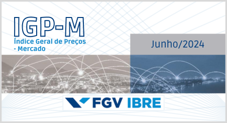 Índice Geral de Preços – Mercado, FGV-IBRE junho/2024